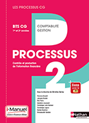 Processus 2 - Contr&ocirc;le et production de l&#39;information financi&egrave;re - BTS CG [1re et 2e ann&eacute;es]