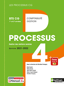 Processus 4 - Gestion des relations sociales - BTS CG [1re et 2e ann&eacute;es] - Ed.2021