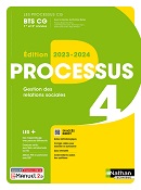 Processus 4 Gestion des relations sociales &ndash; BTS CG &ndash; [1&egrave;re et 2 &egrave;me ann&eacute;es] &ndash; Ed.2023&nbsp;