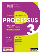 Processus 3&nbsp; Gestion des obligations fiscales &ndash;&nbsp; BTS CG &ndash; [1&egrave;re&nbsp; ann&eacute;e] &ndash; Ed.2023&nbsp;