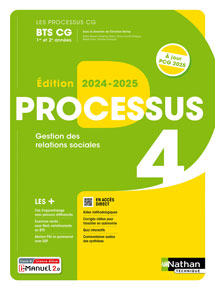 Processus 4 : Gestion des relations sociales &ndash; BTS CG - [1re et 2e ann&eacute;es] - Ed.2024