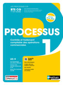 Processus 1 : Contr&ocirc;le et traitement comptable des op&eacute;rations commerciales &ndash; BTS CG &ndash; [1re et 2e ann&eacute;es] &ndash; Ed.2024