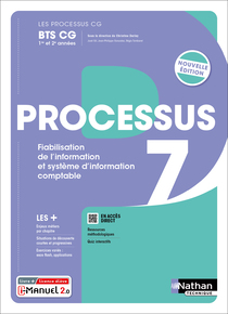 Processus 7 - Fiabilisation de l&#39;information et syst&egrave;me d&#39;information comptable - BTS CG 1re et 2e ann&eacute;es - Coll. Les processus CG - &Eacute;d. 2025