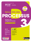 Processus 3 - Gestion des obligations fiscales - BTS CG 1re ann&eacute;e - Coll. Les Processus CG - &Eacute;d. 2025