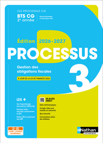 Processus 3 - Gestion des obligations fiscales - BTS CG 2e ann&eacute;e - Coll. Les Processus CG - Ed. 2026